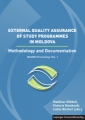 External Quality Assurance of Study Programmes in Moldova. Methodology and Documentation / Asigurarea externă a calității programelor de studiu în Republica Moldova. Metodologie și documentație