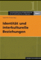 Identität und interkulturelle Beziehungen