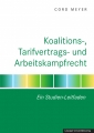 Koalitions-, Tarifvertrags- und Arbeitskampfrecht