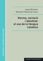 Norma, variació i identitat: el cas de la llengua catalana