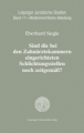 Sind die bei den Zahnärztekammern eingerichteten Schlichtungsstellen noch zeitgemäß?