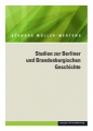 Studien zur Berliner und Brandenburgischen Geschichte