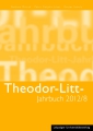 Theodor-Litt-Jahrbuch 2012/8: „Das Atomzeitalter. Maximum von Naturwissenschaft und Technik. Maximum der Verantwortung“