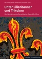 Unter Lilienbanner und Trikolore