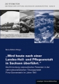 „Wird heute nach einer Landes-Heil- und Pflegeanstalt in Sachsen überführt.“