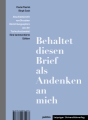 „Behaltet diesen Brief als Andenken an mich“ / „Tento dopis si nechte na památku na mě“